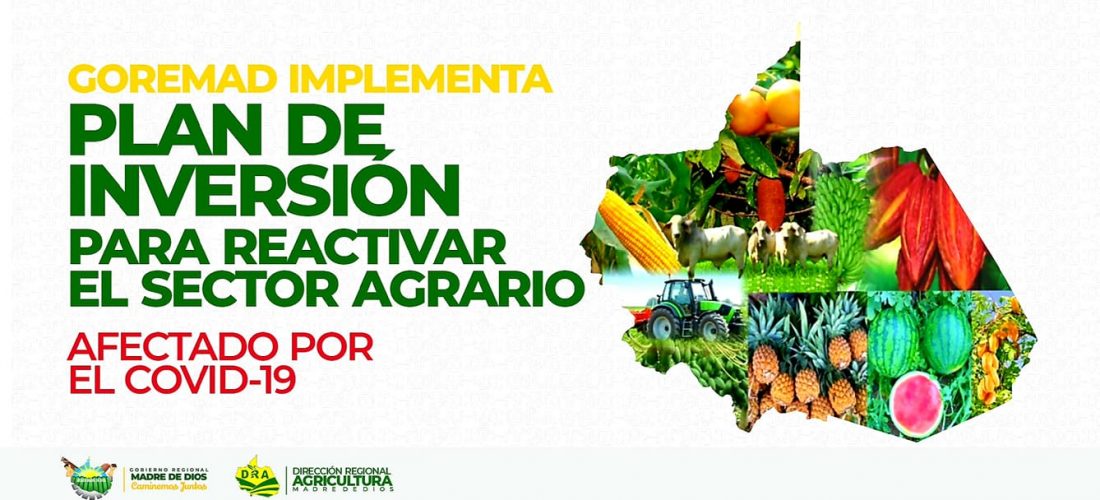 GOREMAD IMPLEMENTA PLAN DE INVERSIÓN PARA REACTIVAR EL SECTOR AGRARIO AFECTADO POR EL COVID-19.